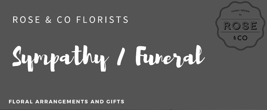 Sympathy and Funeral - ROSE &amp; CO